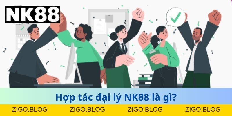 Hợp Tác Đại Lý NK88 - Hướng Dẫn Đầy Đủ Và Cơ Hội Kinh Doanh