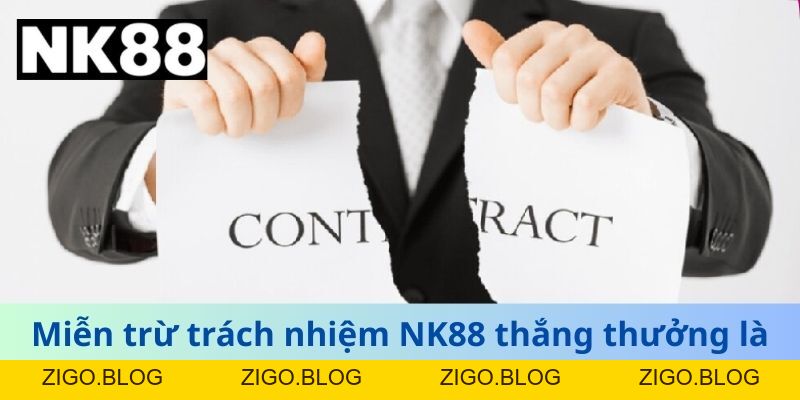 Miễn Trừ Trách Nhiệm NK88 - Giải Thích Quyền Hạn Và Bảo Vệ