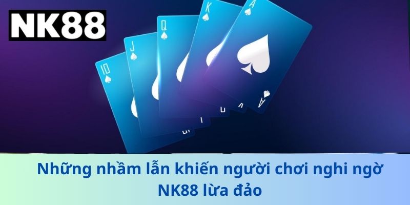 Đánh Giá Chi Tiết Từ Chuyên Gia NK88 Có Phải Nhà Cái Lừa Đảo?